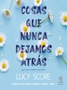 Cover image for Cosas que nunca dejamos atrás